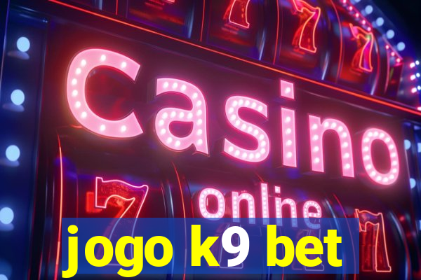 jogo k9 bet